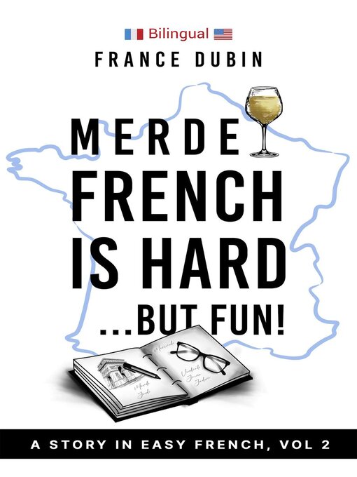 Title details for Merde, French is Hard... But Fun! by France Dubin - Wait list